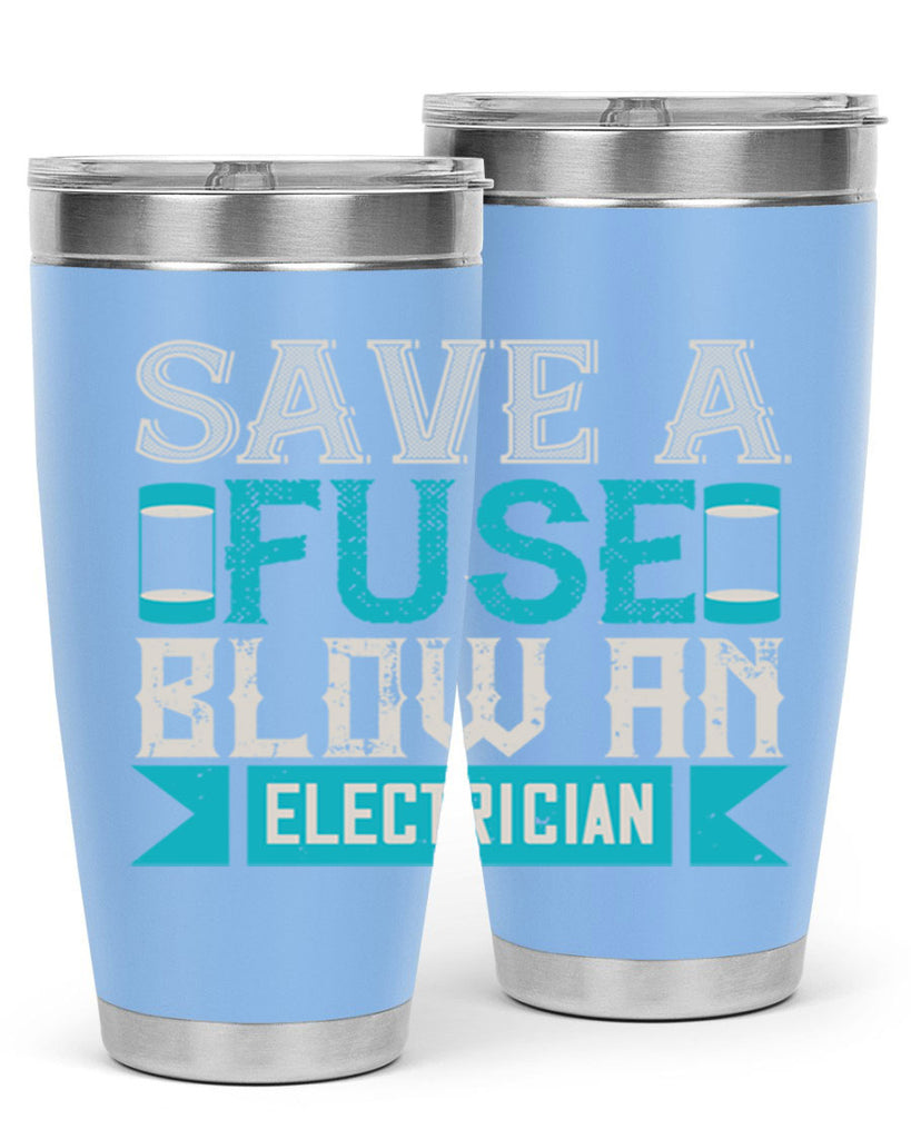 Save a fuse below an electrician Style 14#- electrician- tumbler