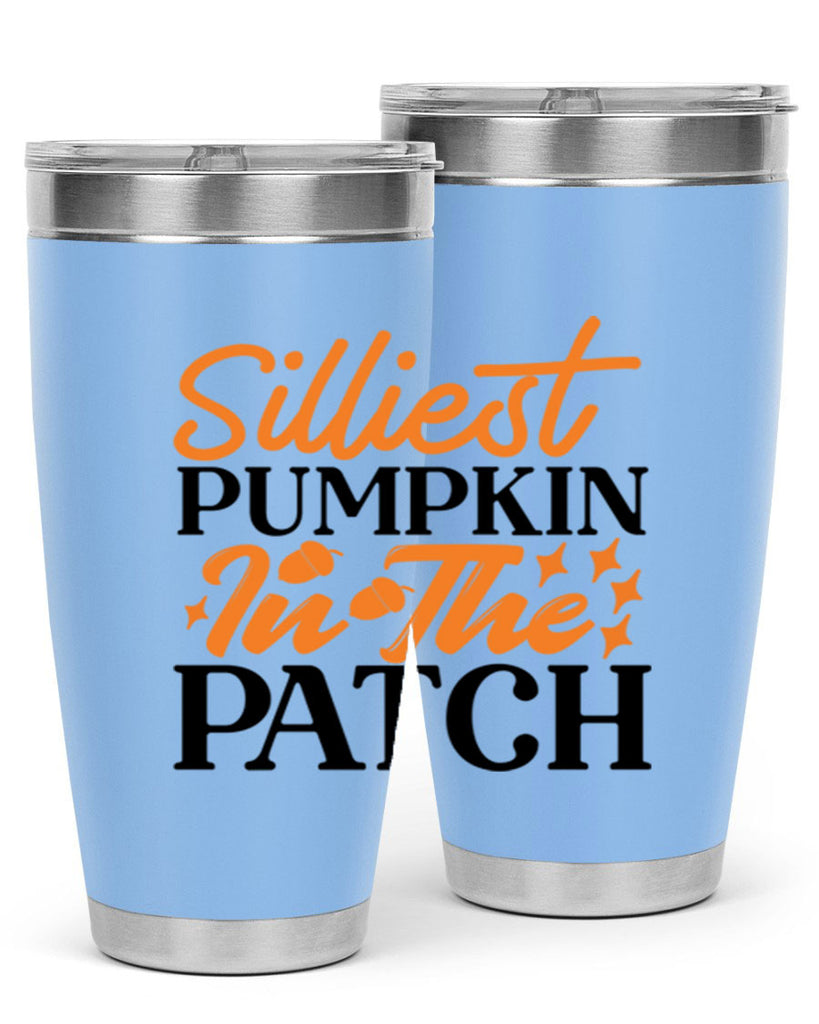 Silliest Pumpkin In The Patch 574#- fall- Tumbler