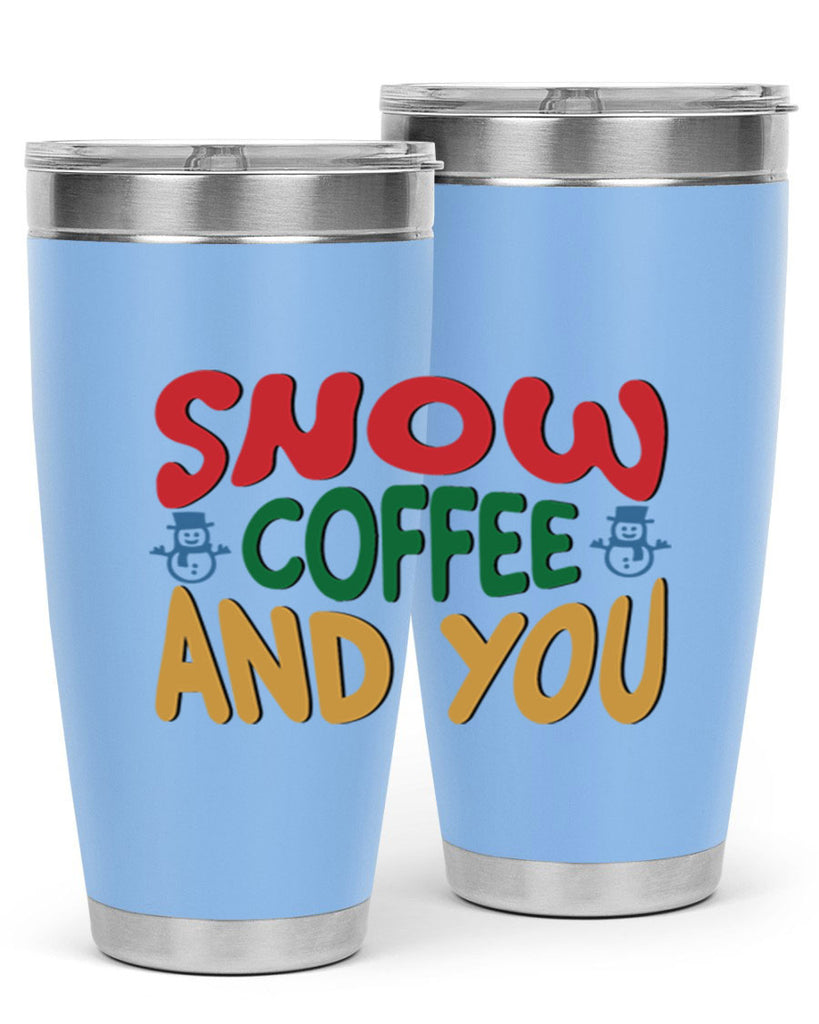 Snow Coffee and You 368#- winter- Tumbler