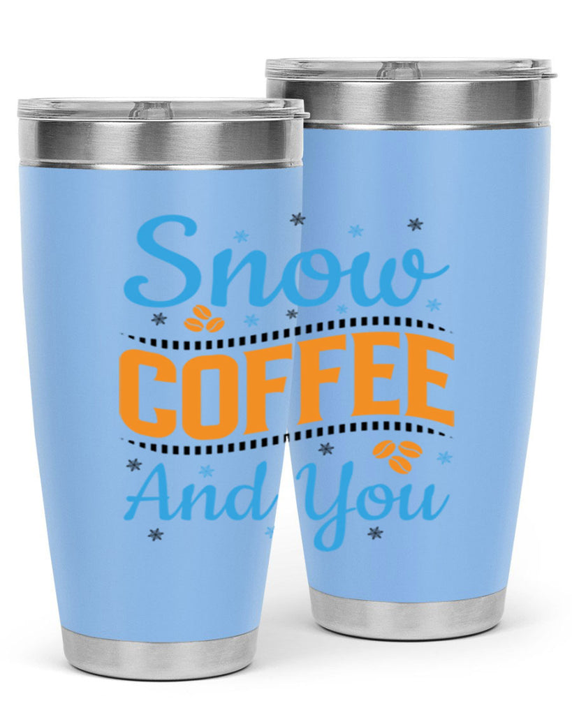 Snow Coffee and You 369#- winter- Tumbler