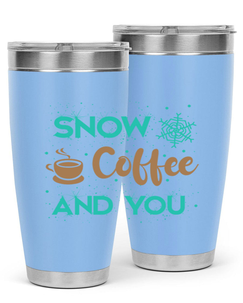 Snow Coffee and You Graphics 370#- winter- Tumbler