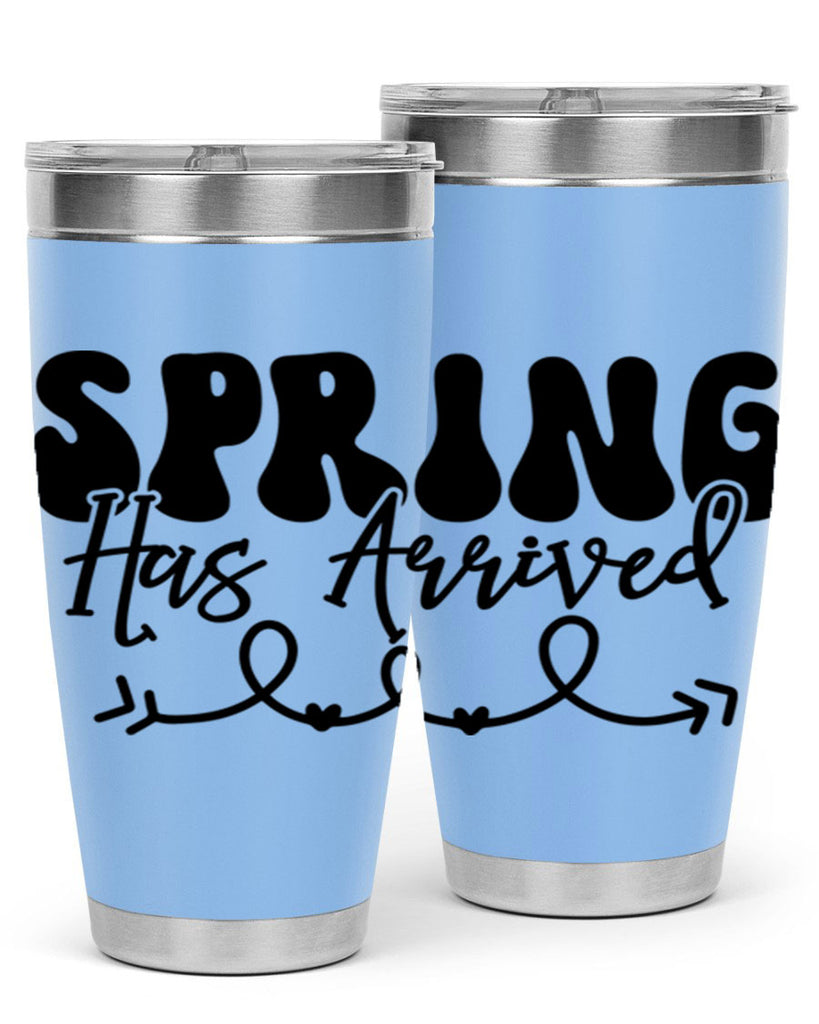 Spring Has Arrived430#- spring- Tumbler