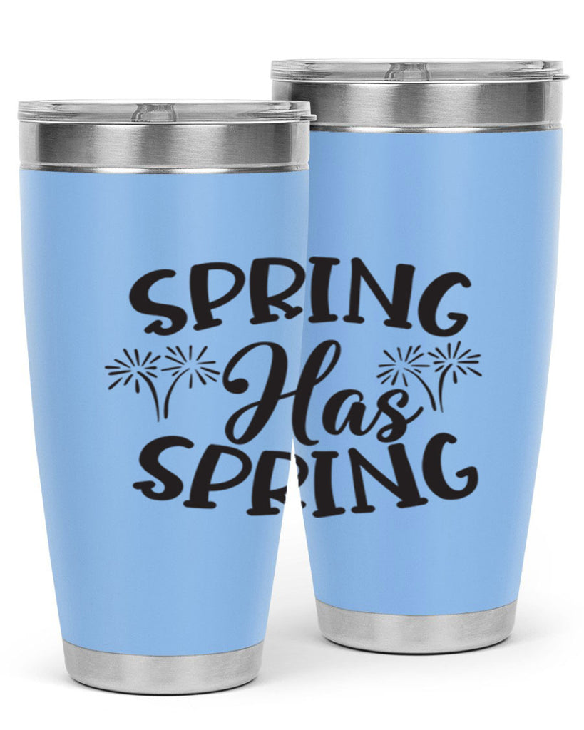 Spring has spring431#- spring- Tumbler