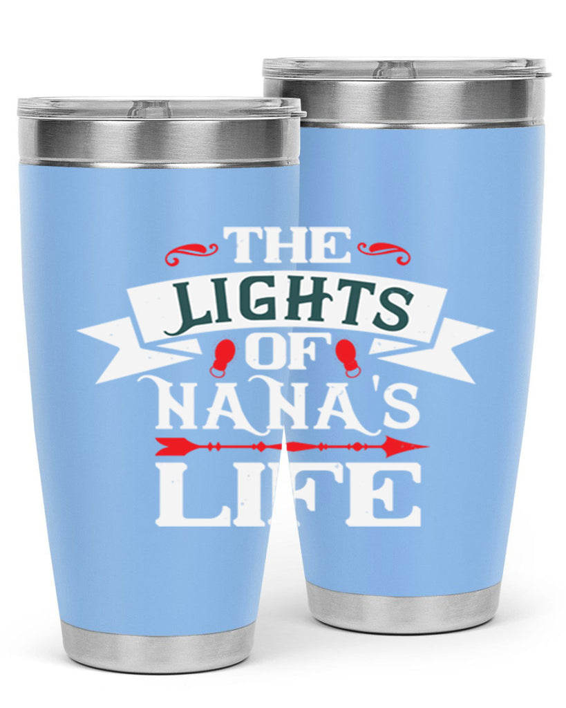 THE LIGHTS OF NANAS LIFE 1#- grandma - nana- Tumbler