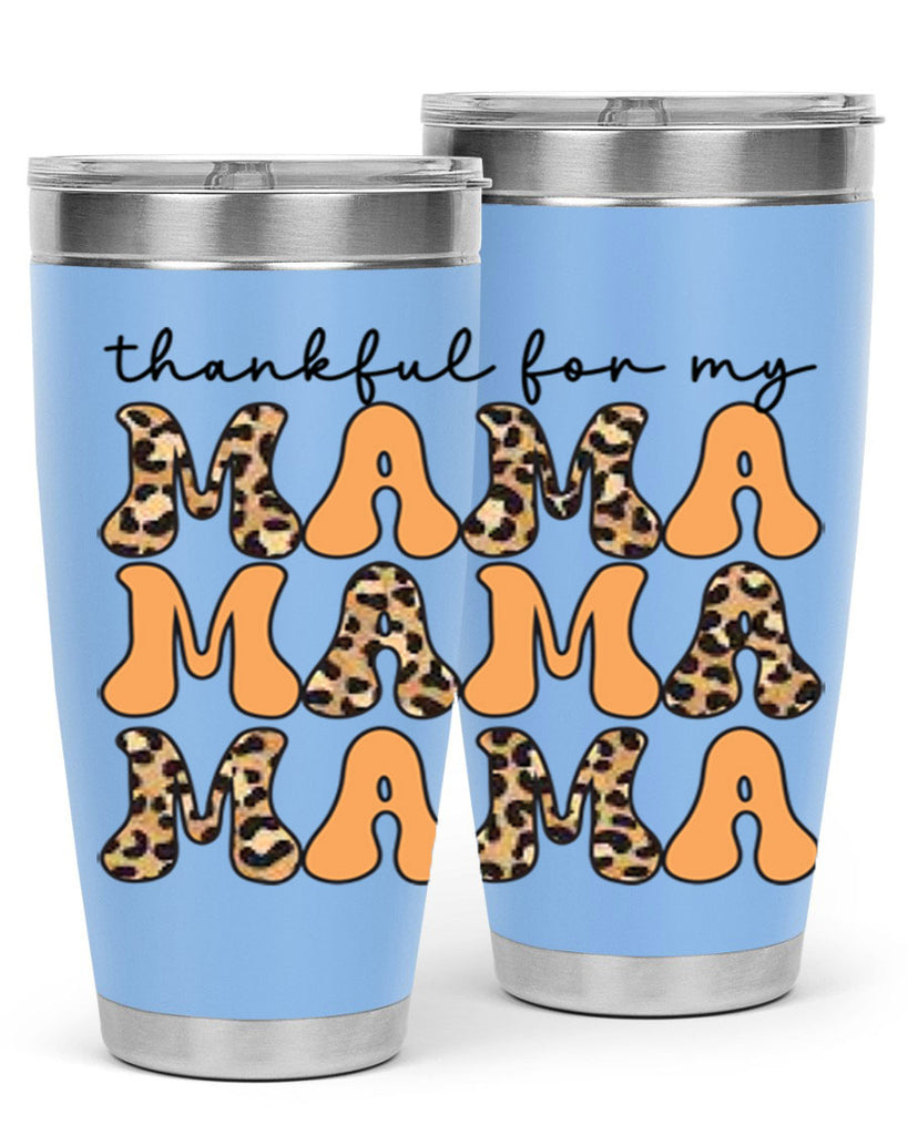 Thankful for my mama 601#- fall- Tumbler