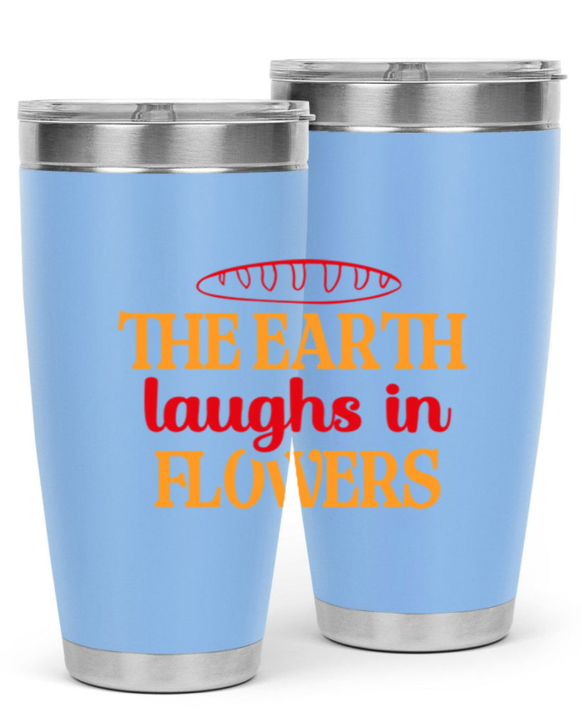 The earth laughs in flowers 540#- spring- Tumbler