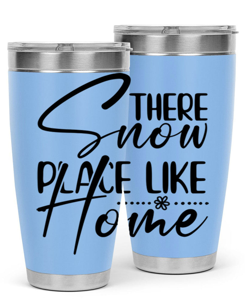 There snow place like home 411#- winter- Tumbler