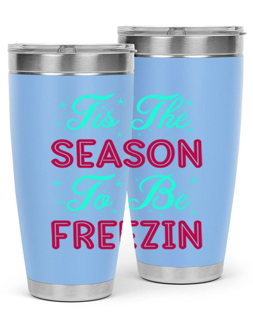 Tis The Season To Be 421#- winter- Tumbler