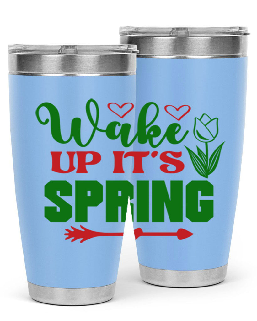 Wake Up Its Spring 562#- spring- Tumbler