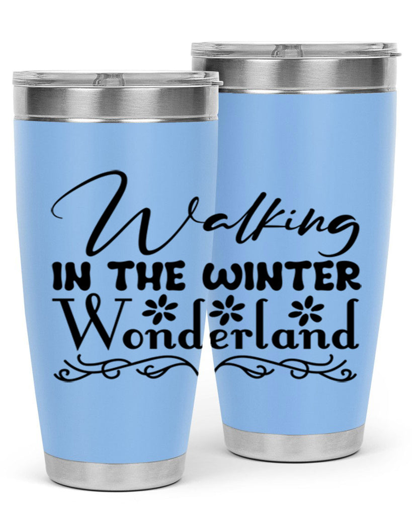 Walking in the winter wonderland 442#- winter- Tumbler