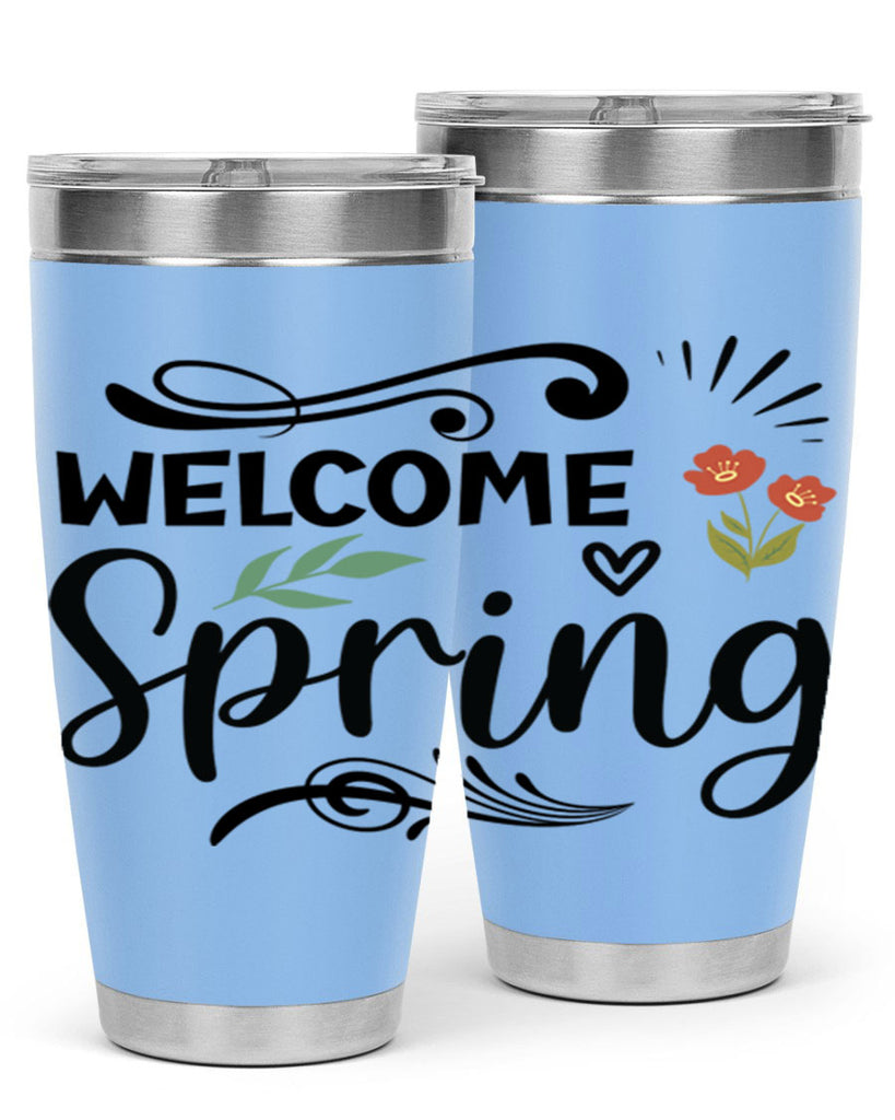 Welcome Spring  598#- spring- Tumbler