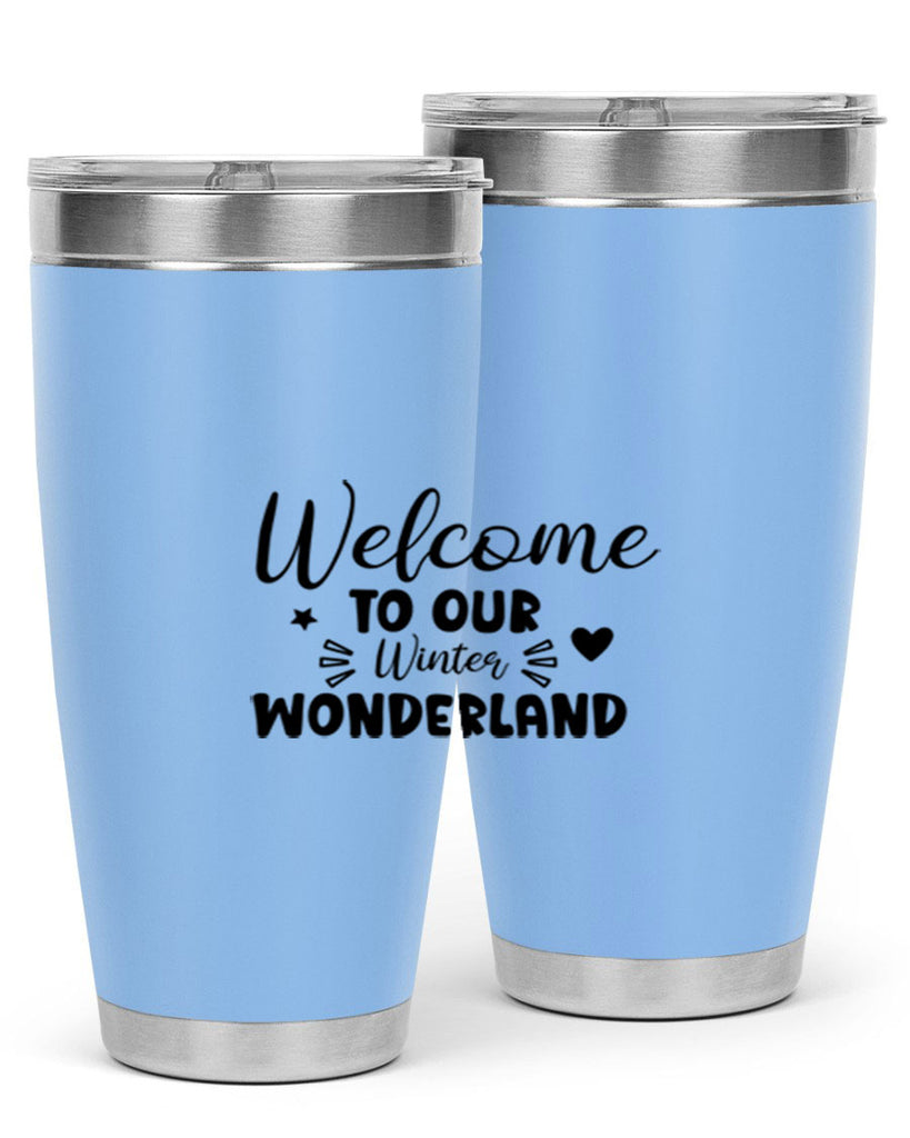 Welcome To Our Winter Wonderland 469#- winter- Tumbler