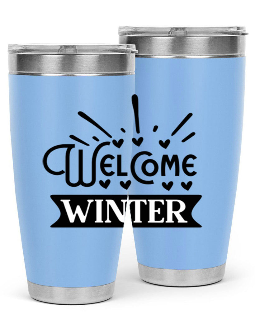 Welcome Winter 472#- winter- Tumbler