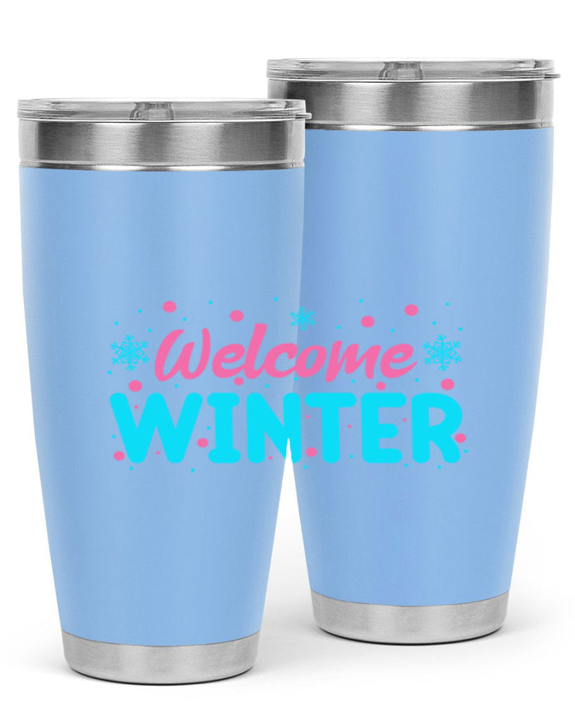 Welcome Winter 479#- winter- Tumbler