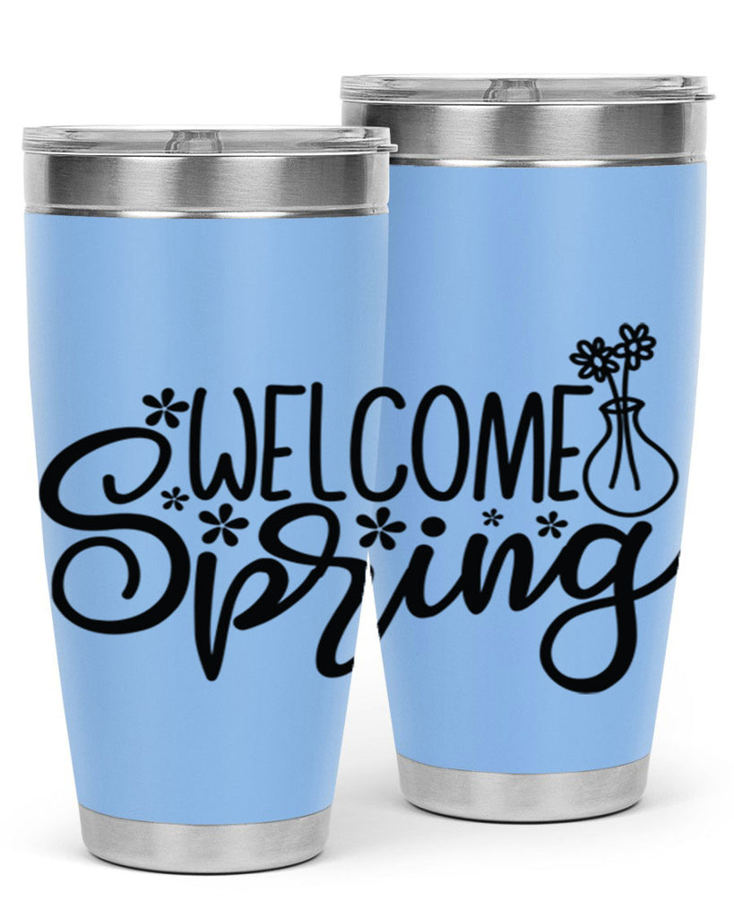 Welcome spring  design 599#- spring- Tumbler