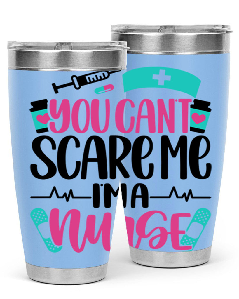 You Can∩t Scare Me Style Style 1#- nurse- tumbler