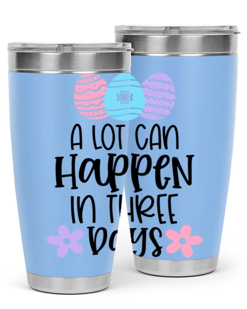 a lot can happen in three days 68#- easter- Tumbler