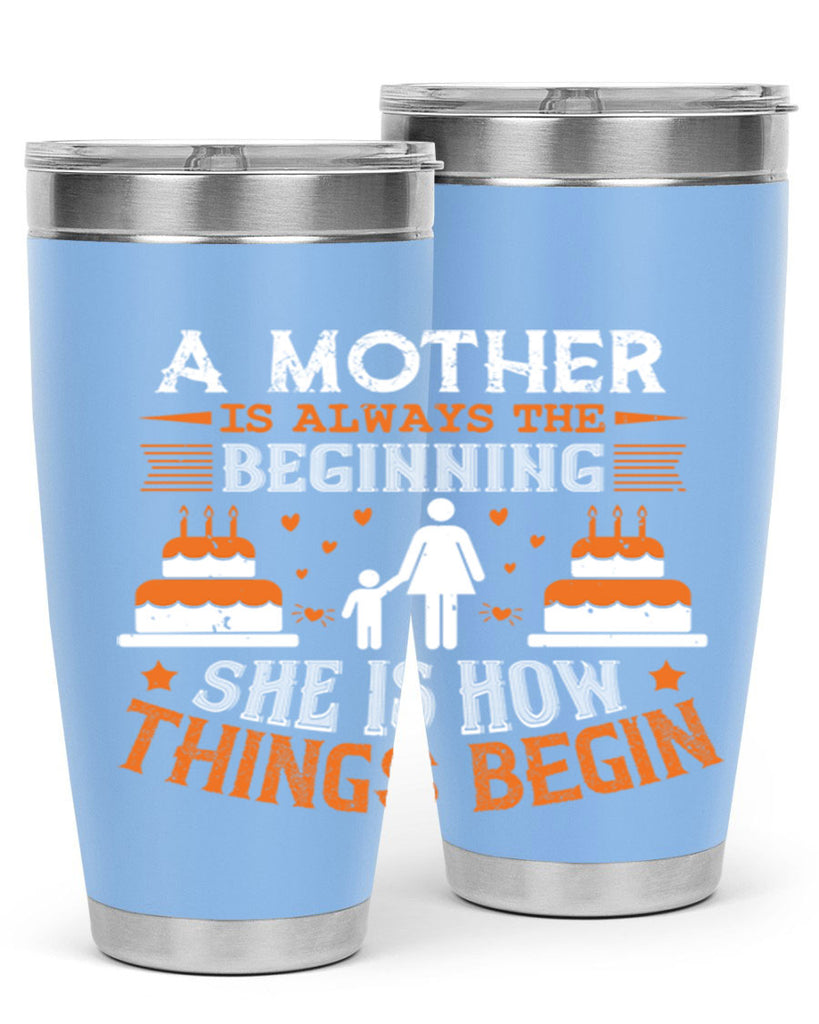 a mother is your first friend 12#- mothers day- Tumbler