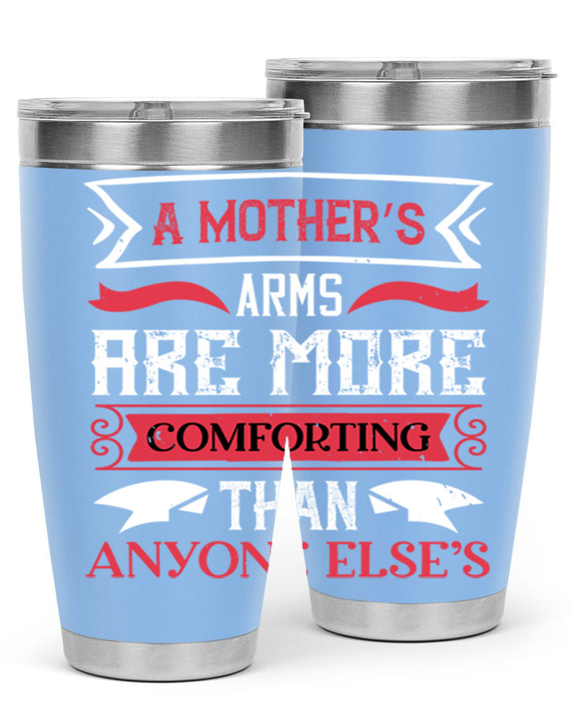 a mother’s arms are more 4#- mothers day- Tumbler