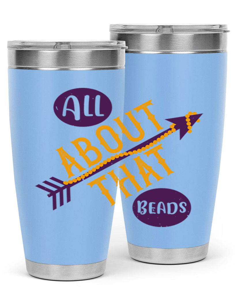 all about that beads 62#- mardi gras- Tumbler