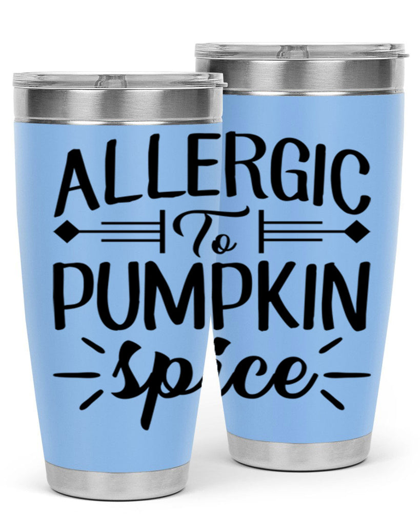 allergic to pumpkin spice 7#- fall- Tumbler