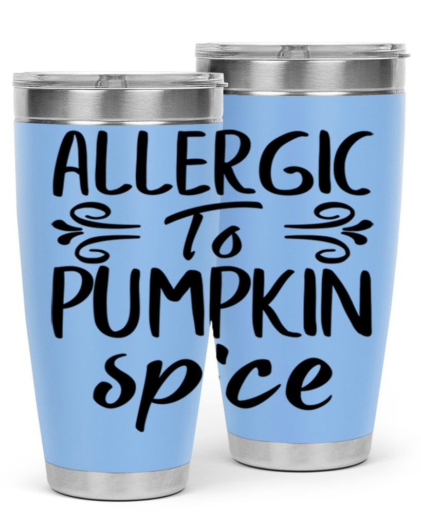 allergic to pumpkin spice 8#- fall- Tumbler