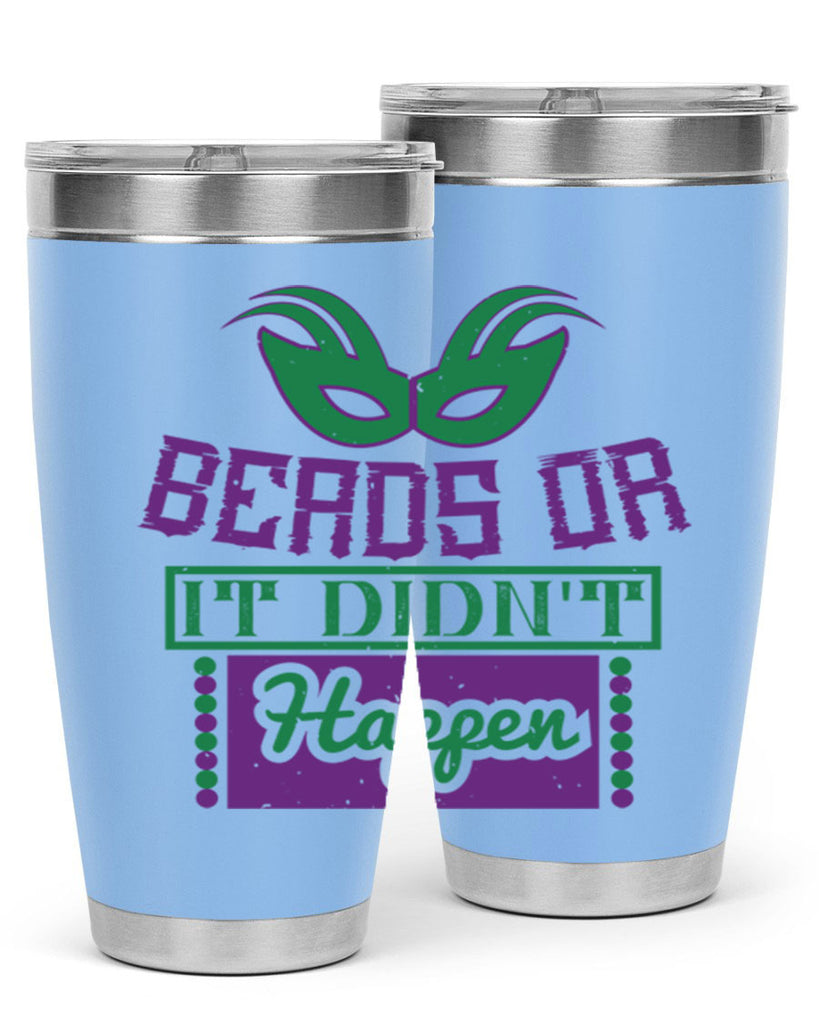 beads or it didnt happen 27#- mardi gras- Tumbler