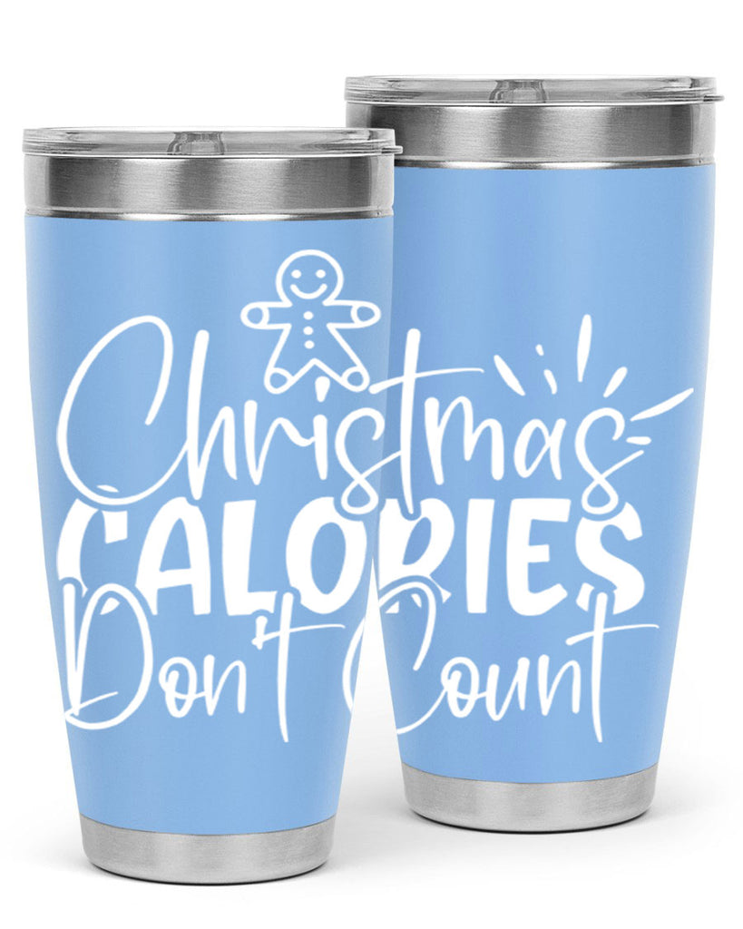 christmas calories dont count 45#- kitchen- Tumbler
