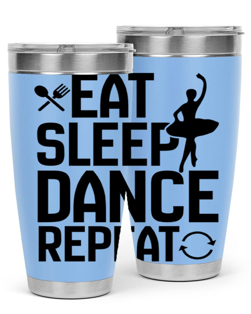eat sleep dance repeat 35#- ballet- Tumbler
