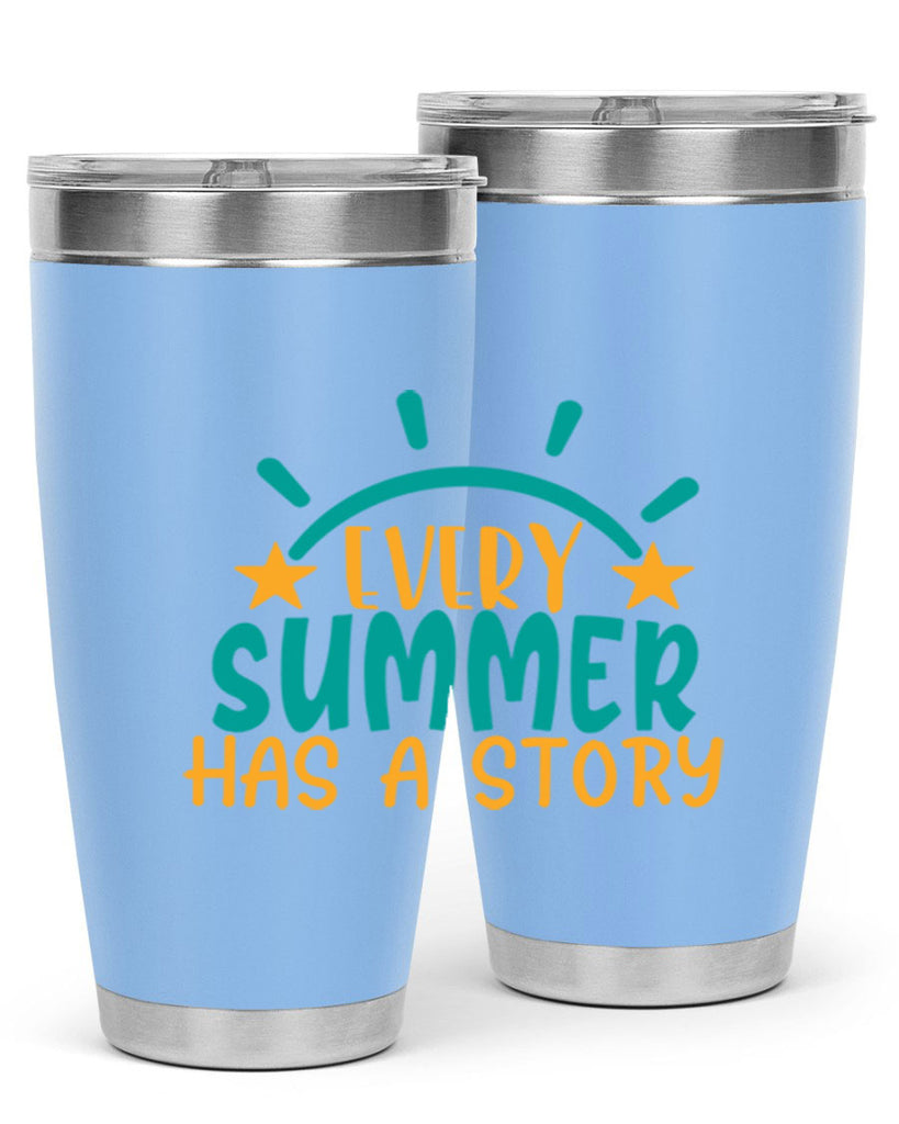 every summer has a story story Style 107#- summer- Tumbler