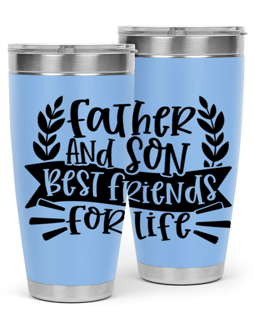 father and son best friends for life 52#- fathers day- Tumbler