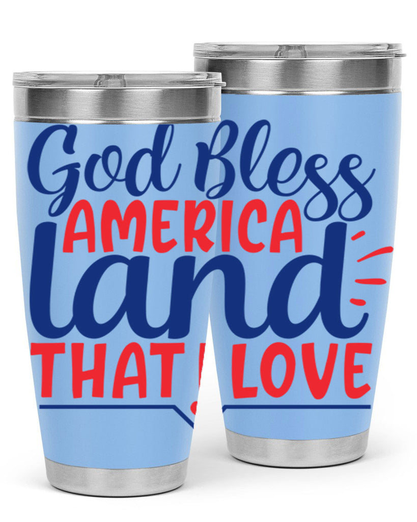 god bless america land that i love Style 54#- Fourt Of July- Tumbler