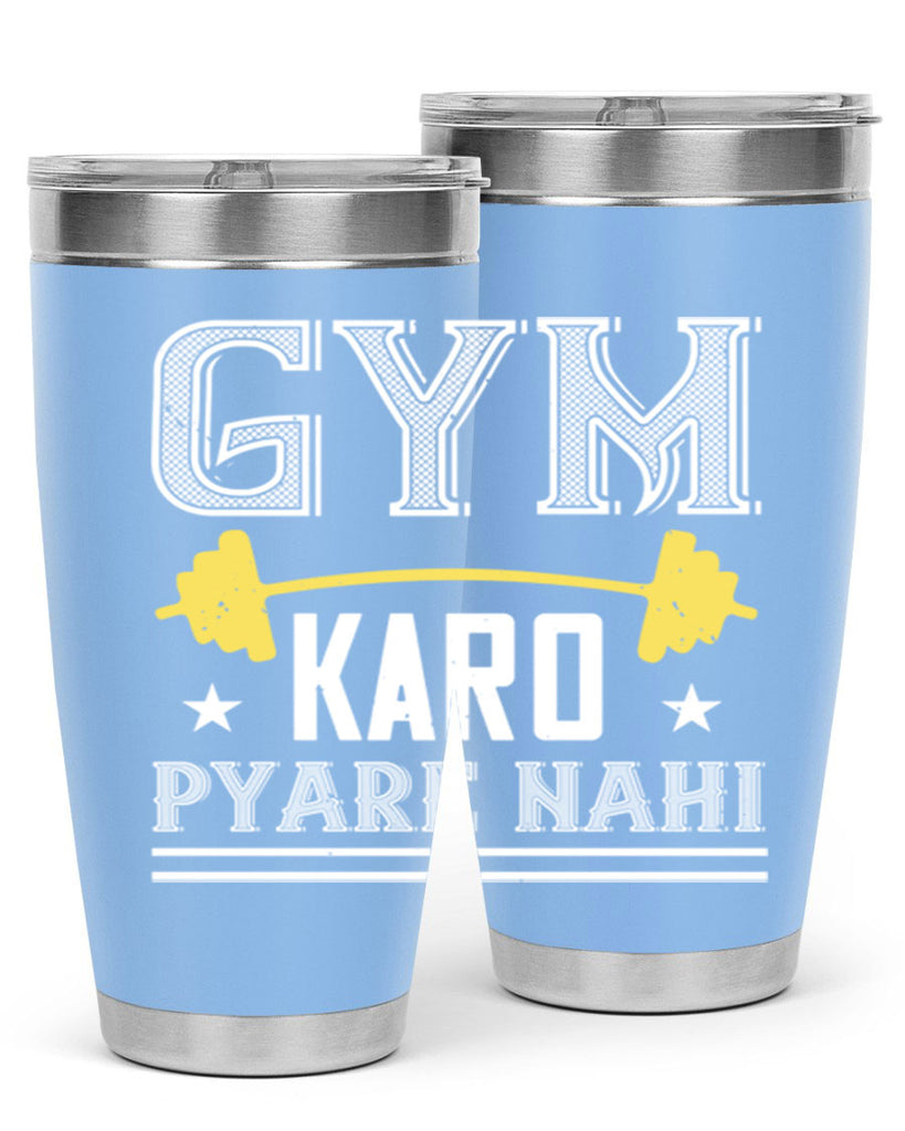 gym karo pare nahi 9#- gym- Tumbler