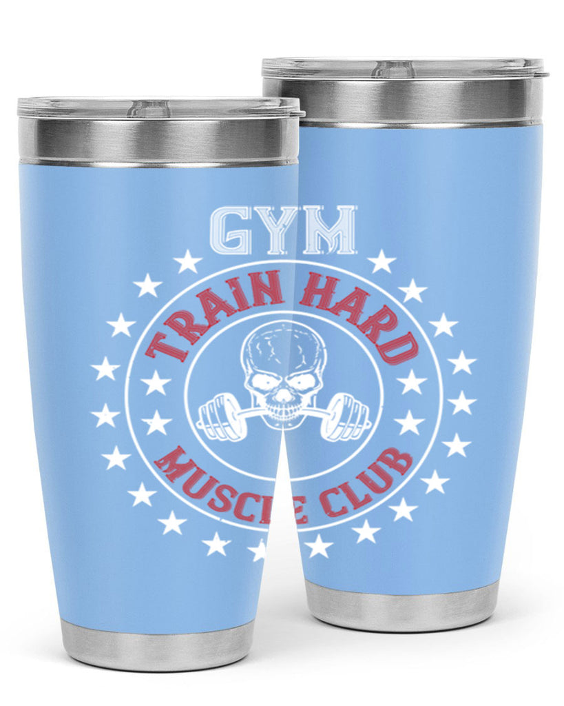 gym train hard mucle club 95#- gym- Tumbler