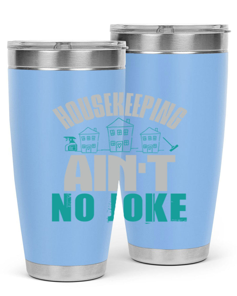 housekeeping aint no joke Style 30#- cleaner- tumbler