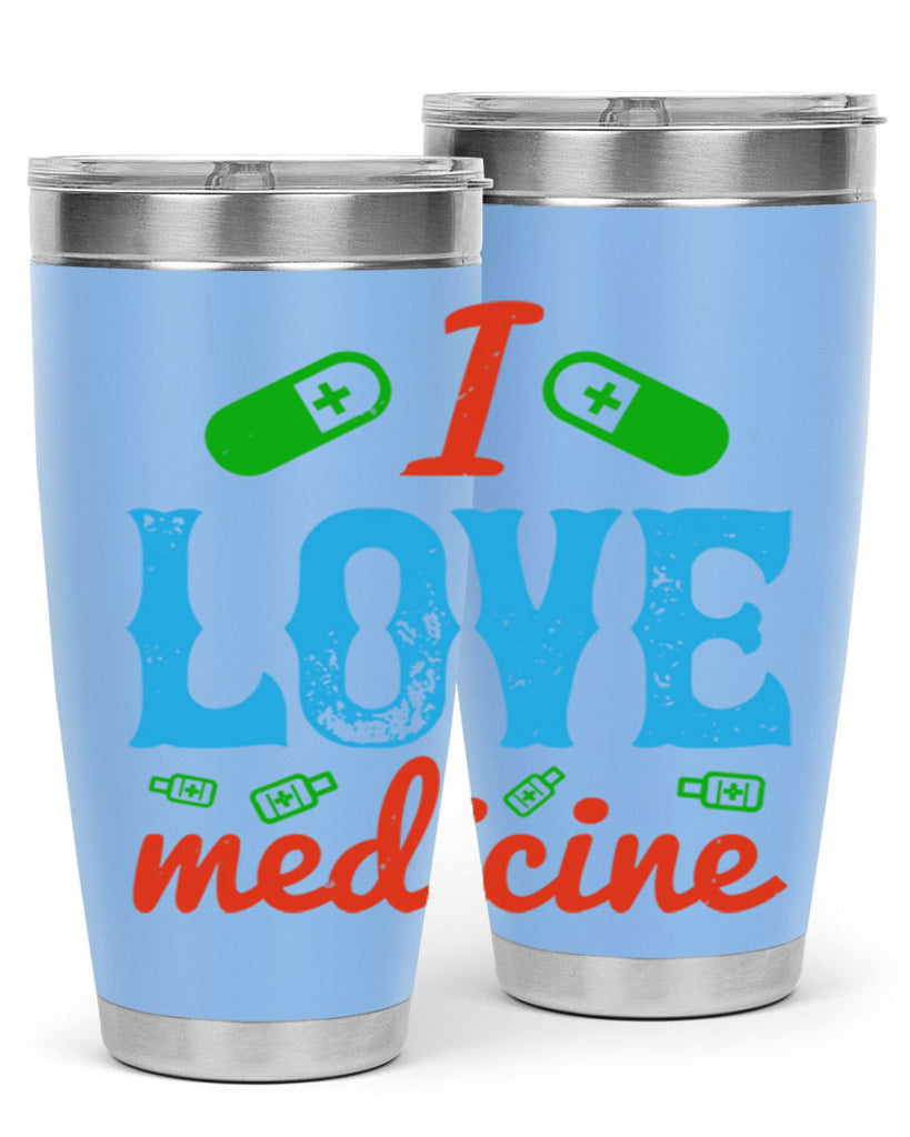 i love medicine Style 46#- medical- tumbler