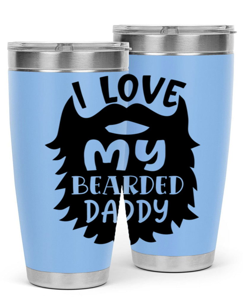i love my bearded daddy Style 248#- baby- tumbler