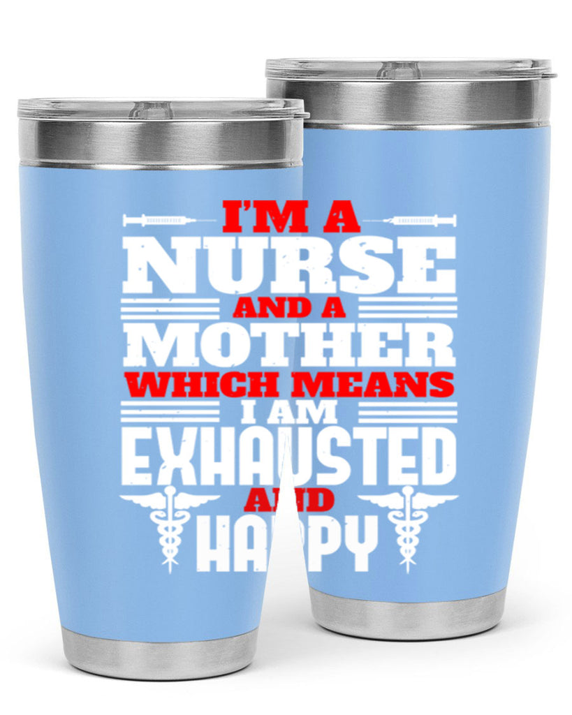 im a nurse and a mother Style 312#- nurse- tumbler