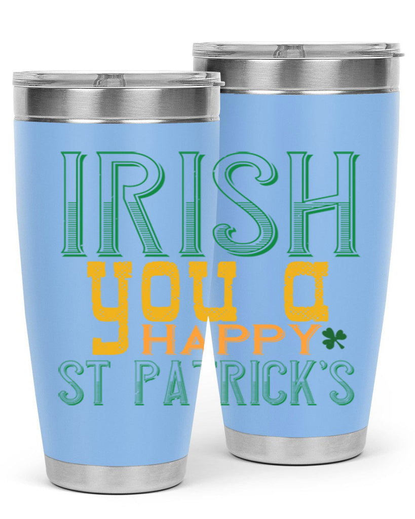 irish you a happy st patrick’s Style 132#- St Patricks Day- Tumbler