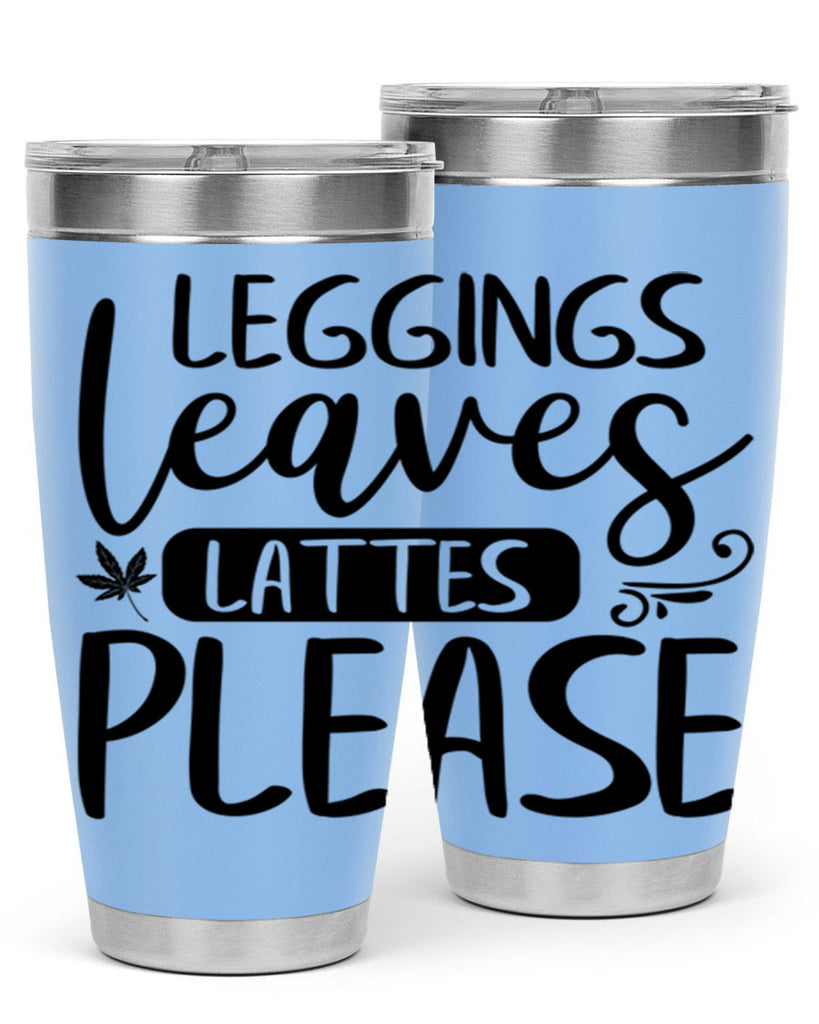 leggings leaves lattes please 396#- fall- Tumbler
