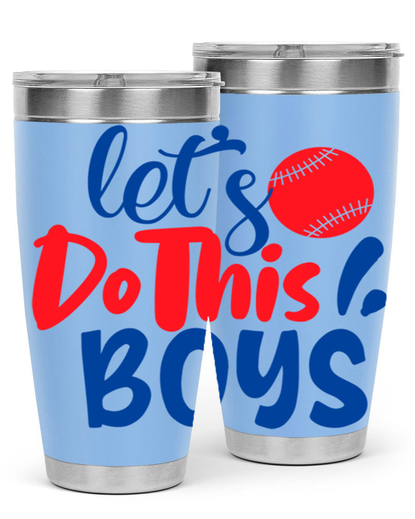 lets do this boys 2057#- baseball- Tumbler
