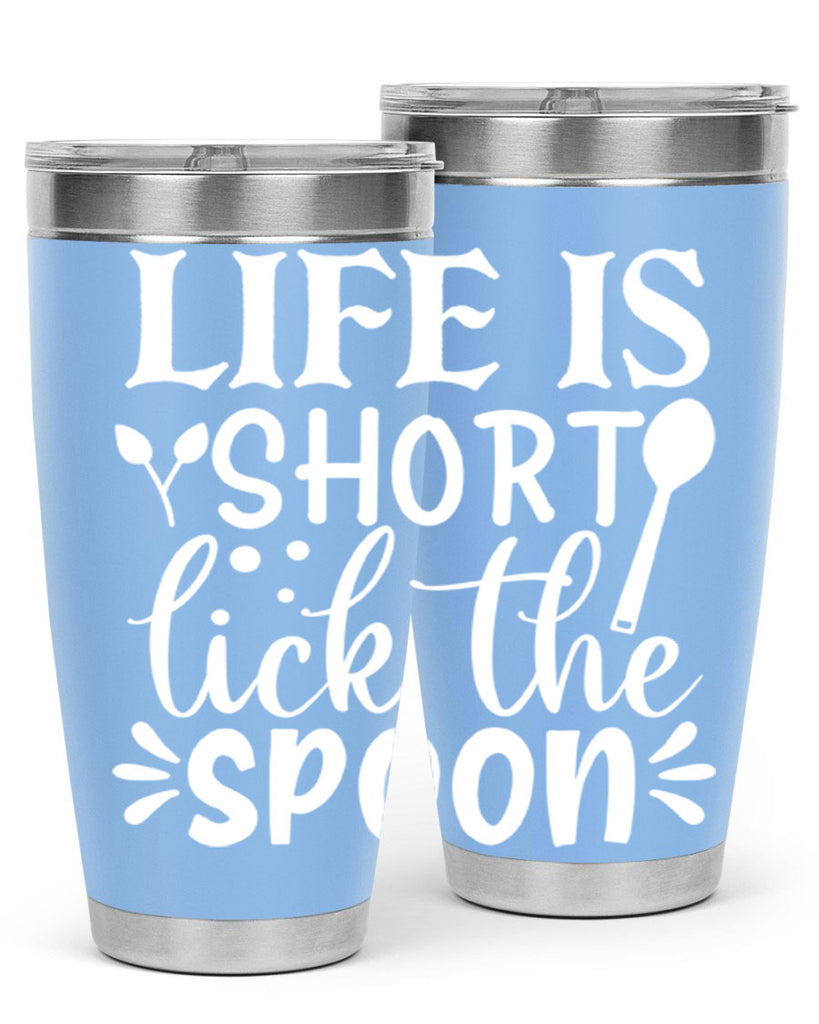 life is short lick the spoon 24#- kitchen- Tumbler
