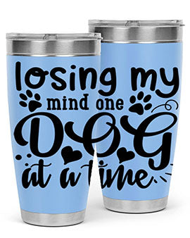 losing my mind one dog at a time Style 75#- dog- Tumbler