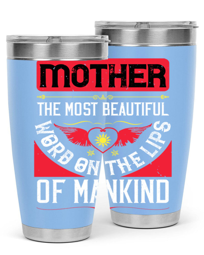 mother the most beautiful 59#- mothers day- Tumbler