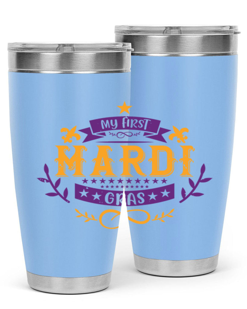 my first mardi gras 44#- mardi gras- Tumbler