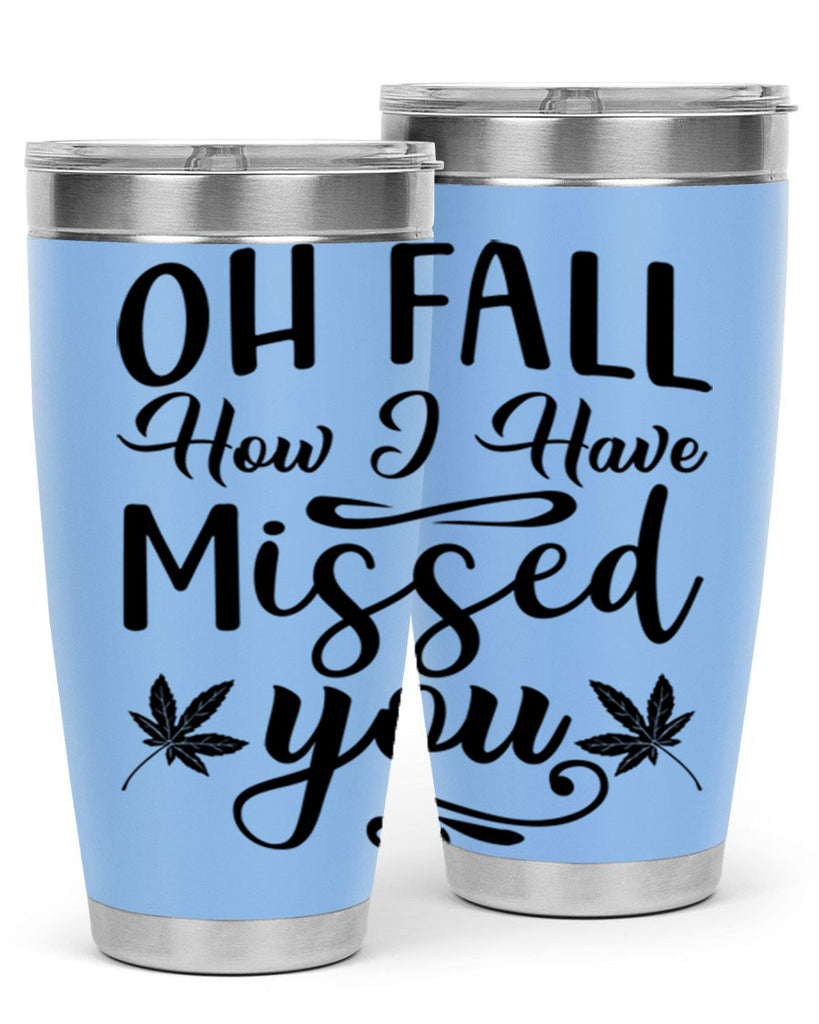 oh fall how i have missed you 448#- fall- Tumbler
