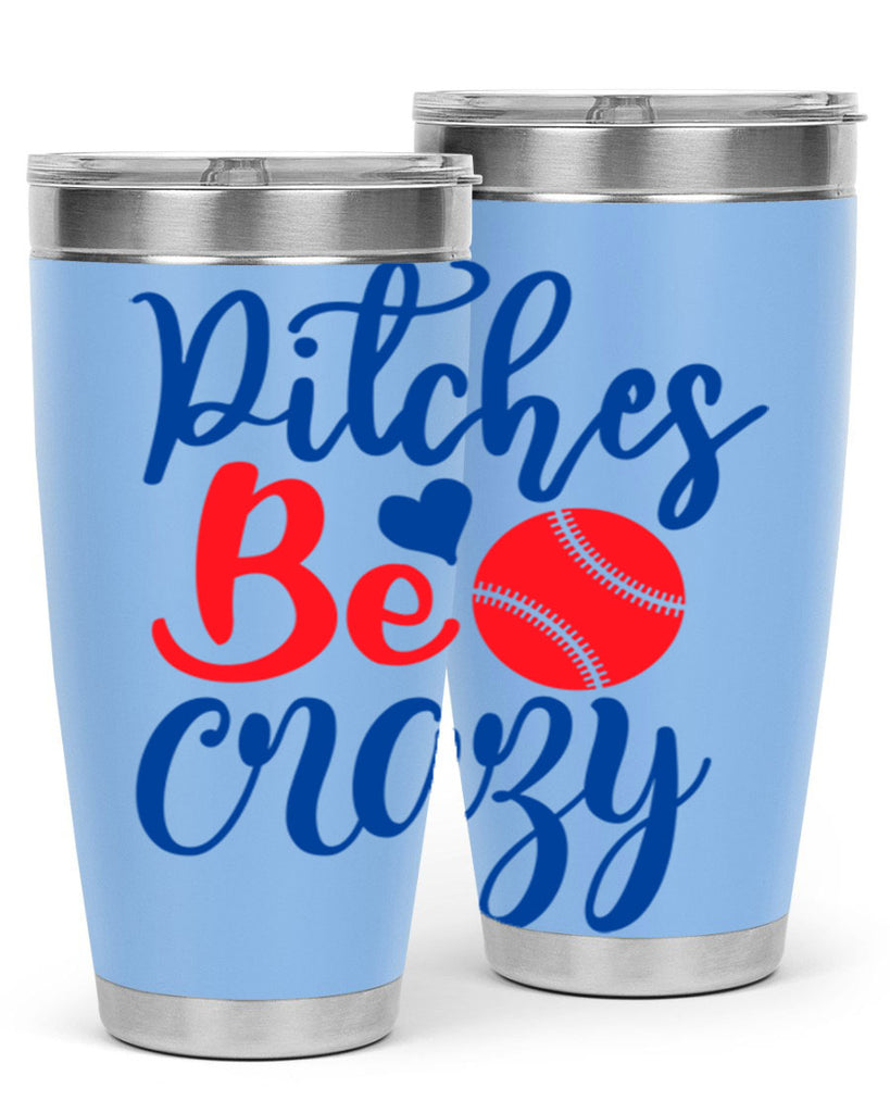 pitches be crazy 2035#- baseball- Tumbler