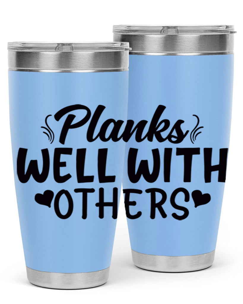 planks well with others 24#- gym- Tumbler