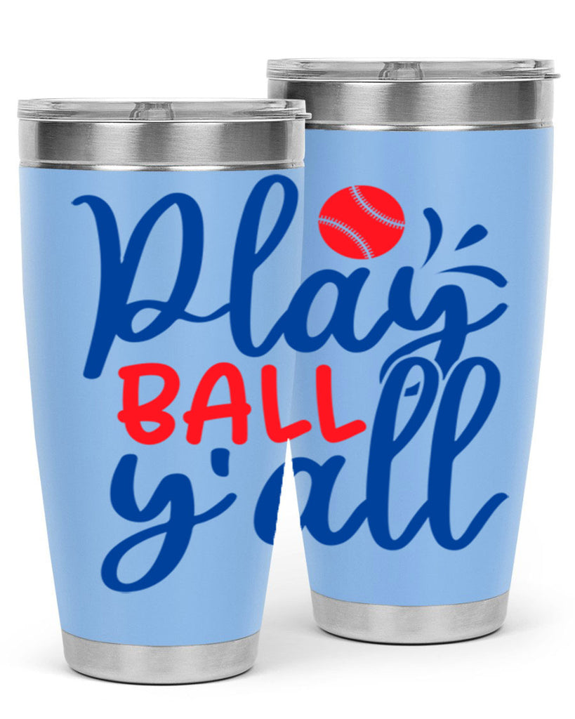 play ball yall 2033#- baseball- Tumbler