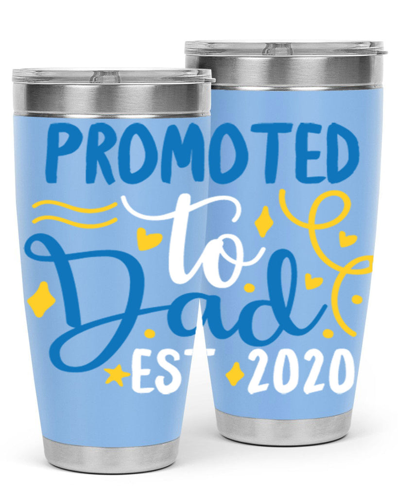 promoted to dad est 7#- fathers day- Tumbler